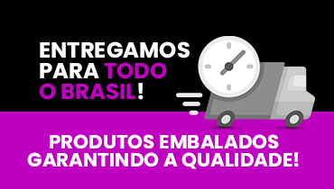 Entregamos para todo o Brasil. Entrega rápida e segura para as suas compras